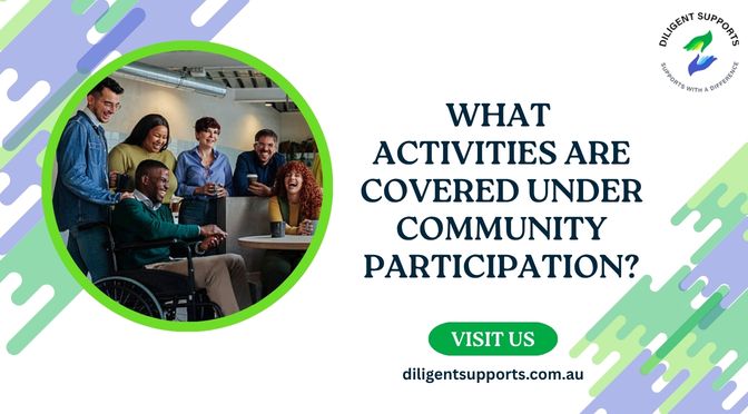 What Activities Are Covered Under Community Participation?